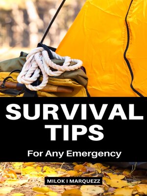 cover image of Survival Tips For Any Emergency